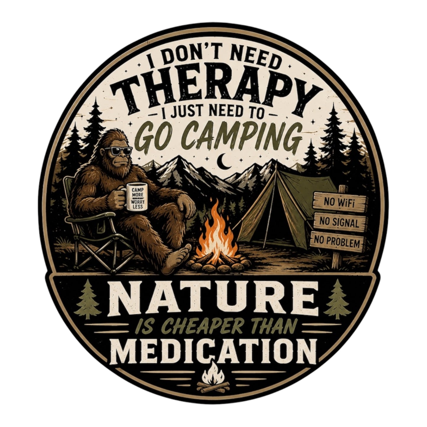 I Don’t Need Therapy, I Just Need to Go Camping Vinyl Decal | Funny Camping Sticker | Sasquatch Campfire Decal | Nature Lover Gift | Outdoor Vinyl