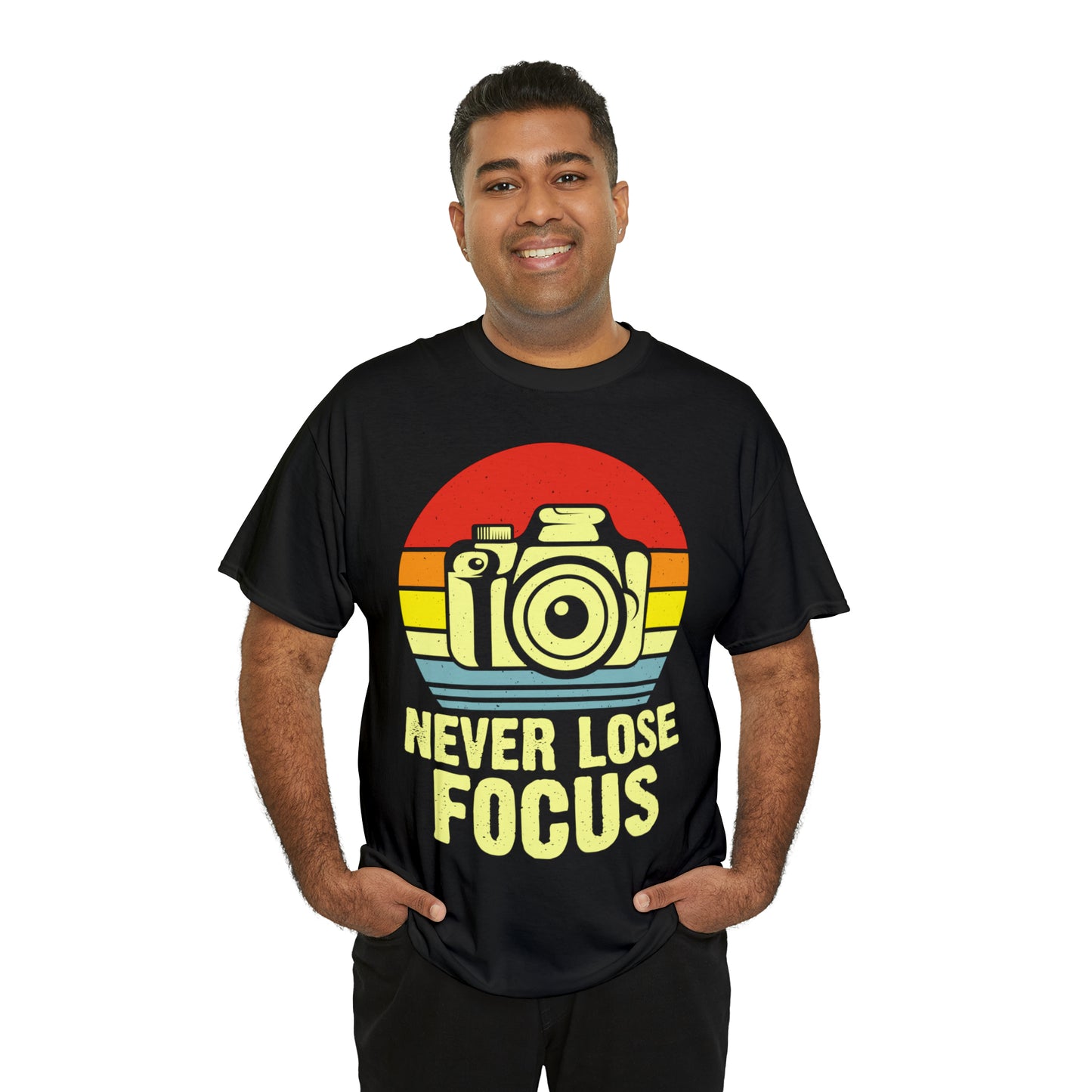 Never Lose Focus Photography Heavy Cotton Tee