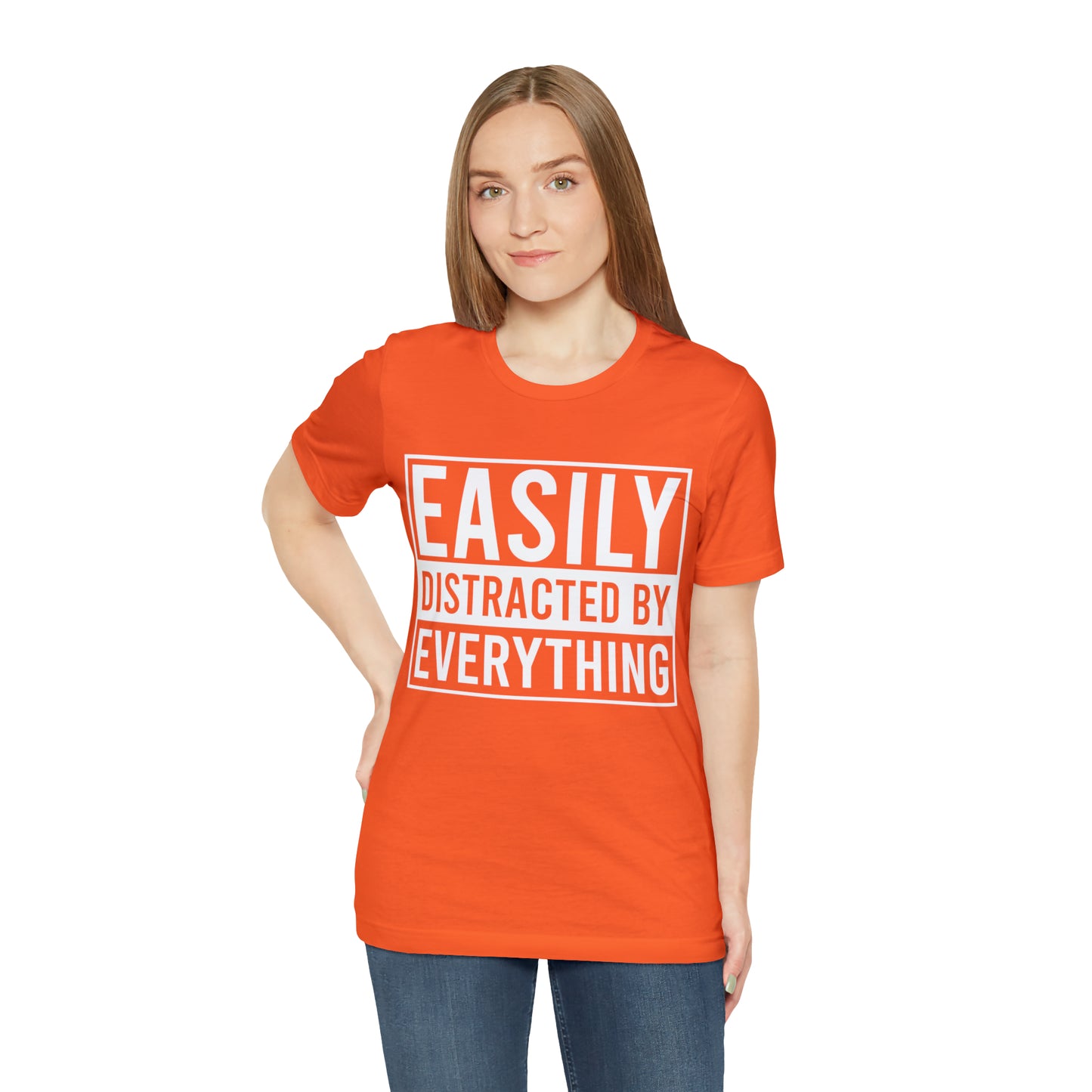 Easily Distracted By Everything Short Sleeve Tee