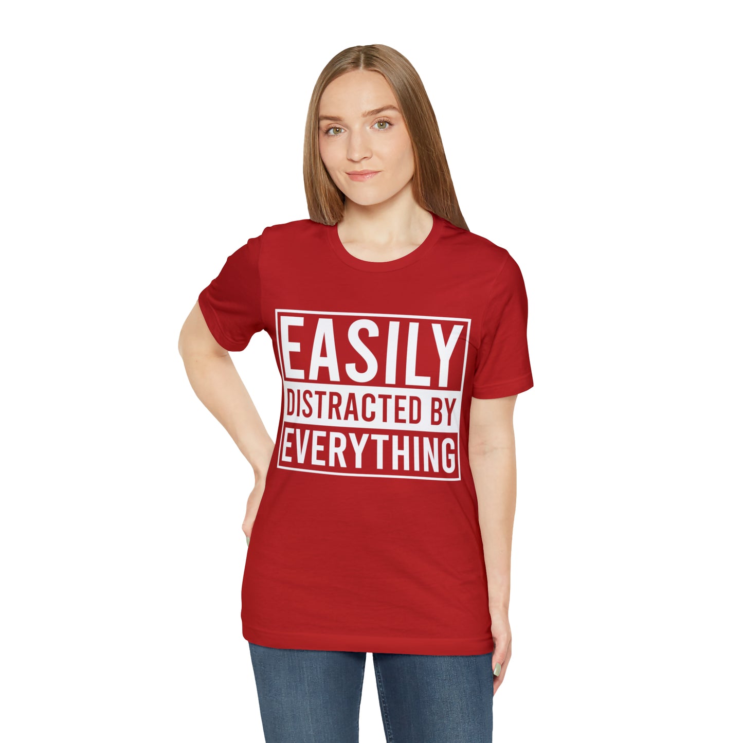 Easily Distracted By Everything Short Sleeve Tee