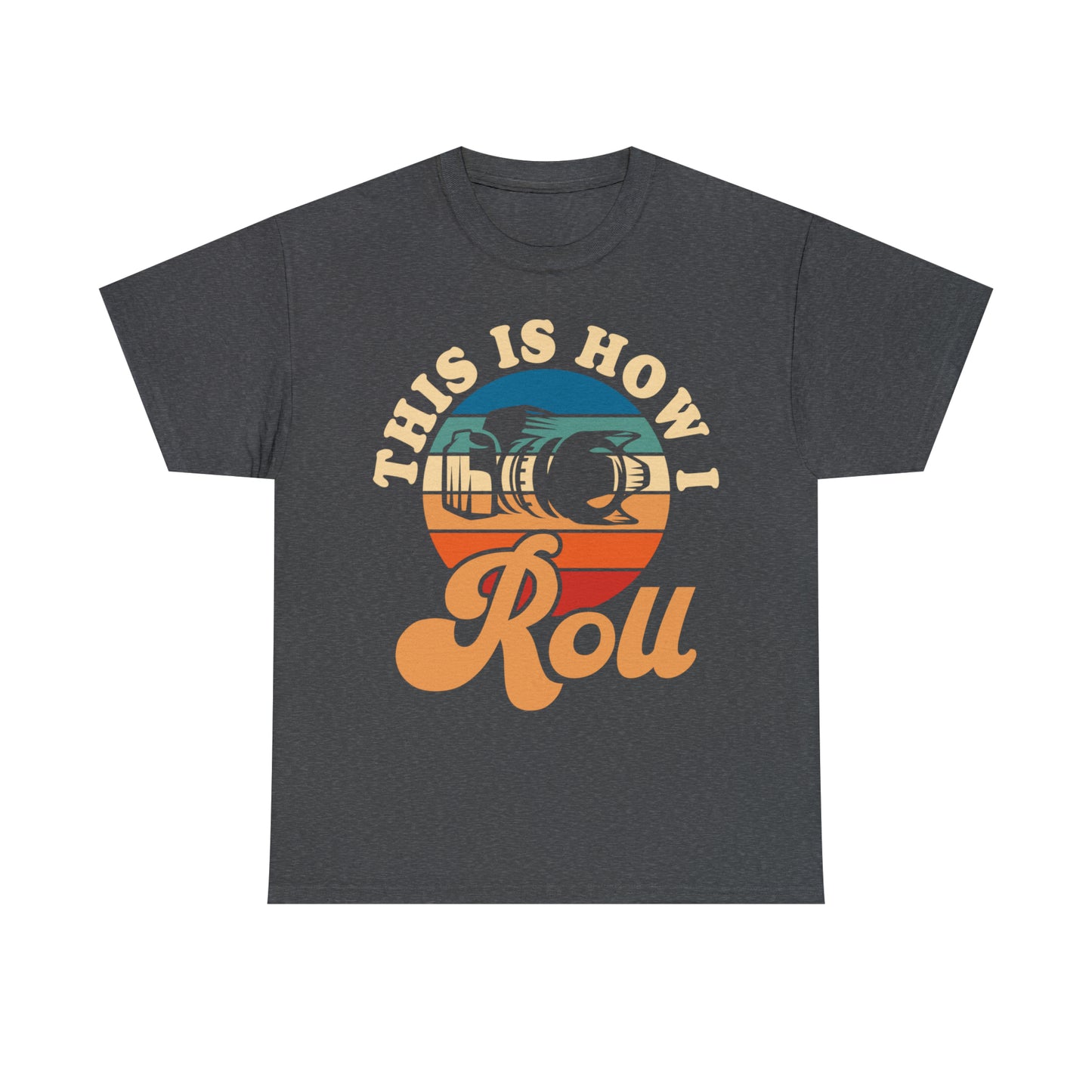 This Is How I Roll Camera Photography Cotton Tee