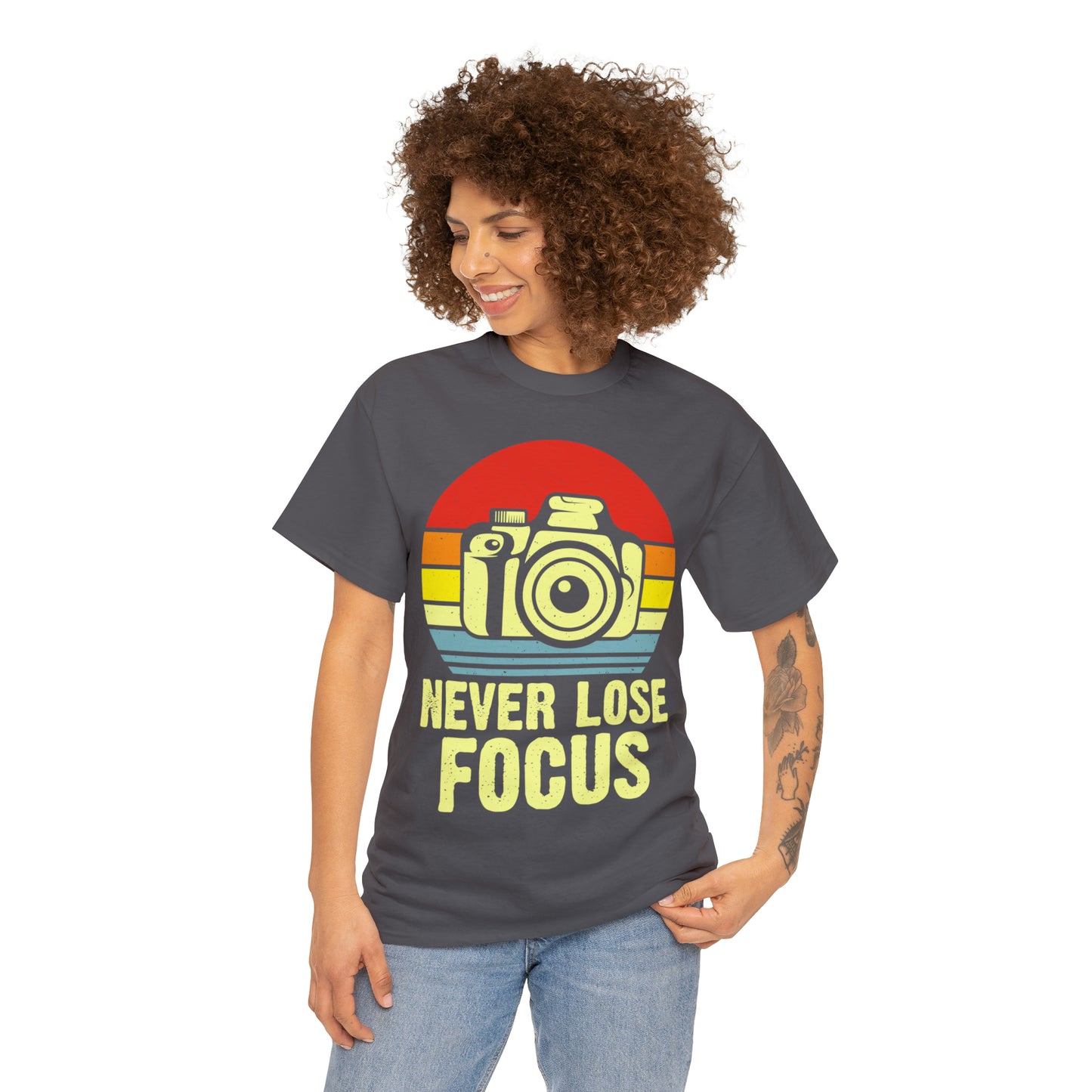Never Lose Focus Photography Heavy Cotton Tee