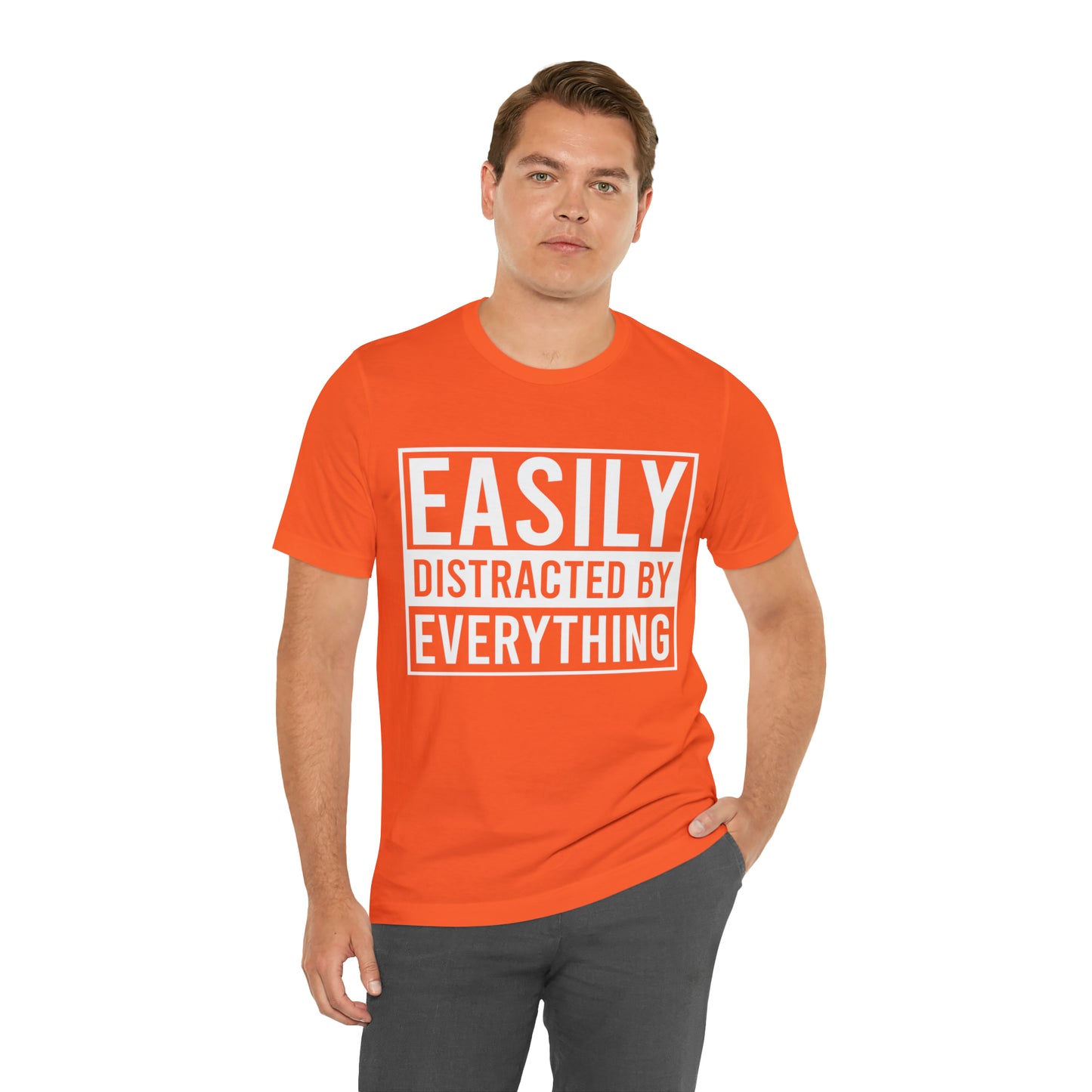 Easily Distracted By Everything Short Sleeve Tee