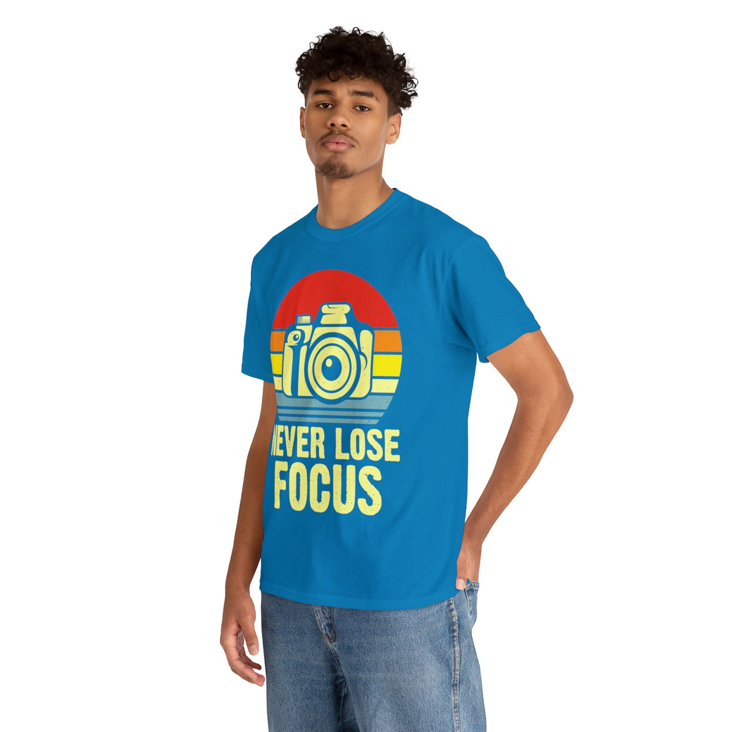 Never Lose Focus Photography Heavy Cotton Tee