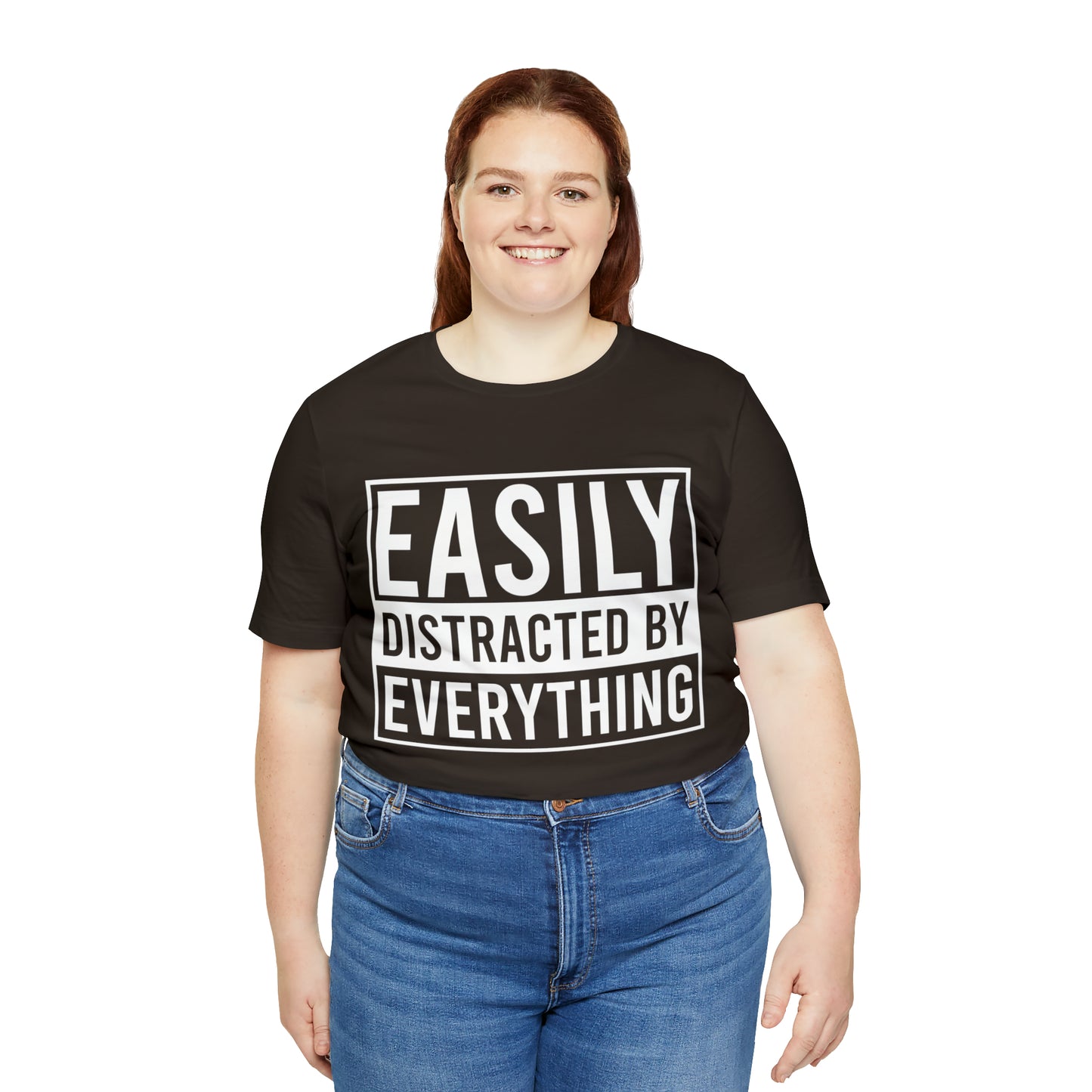 Easily Distracted By Everything Short Sleeve Tee