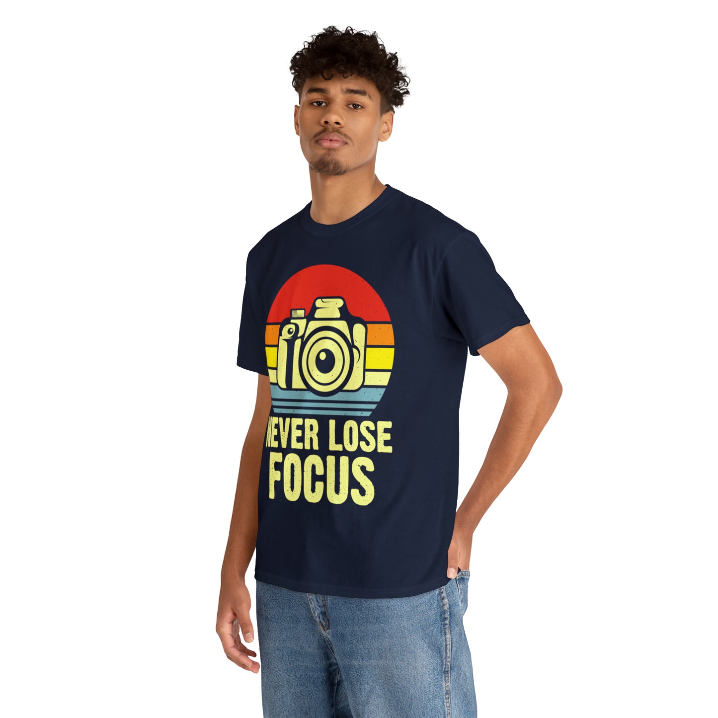 Never Lose Focus Photography Heavy Cotton Tee