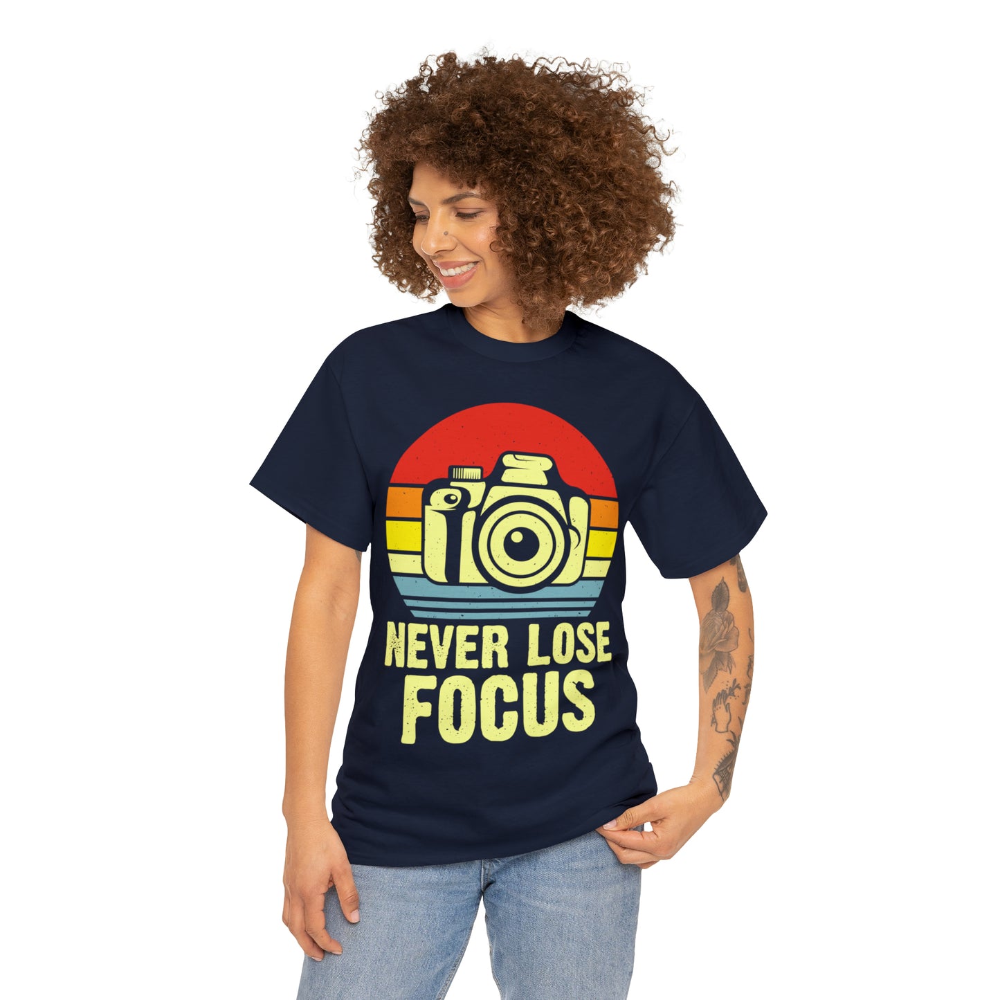 Never Lose Focus Photography Heavy Cotton Tee