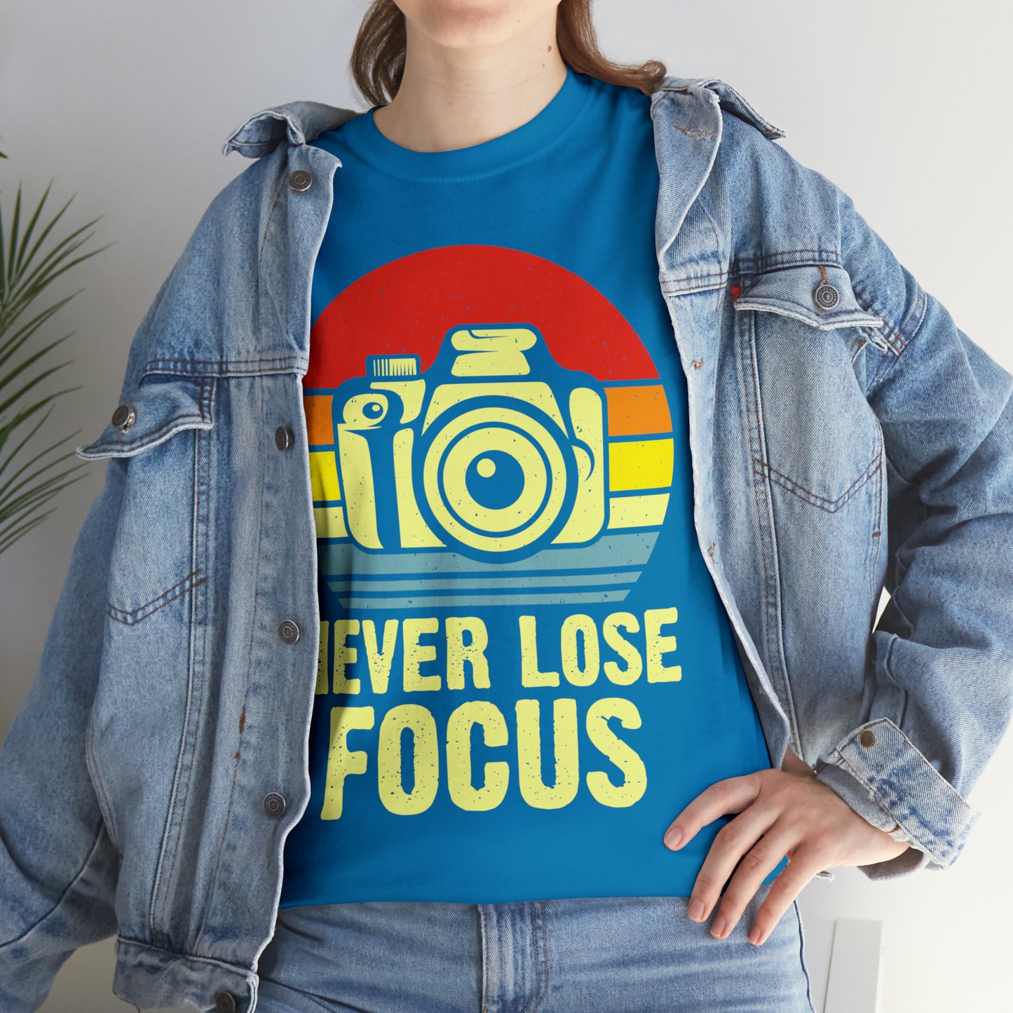 Never Lose Focus Photography Heavy Cotton Tee