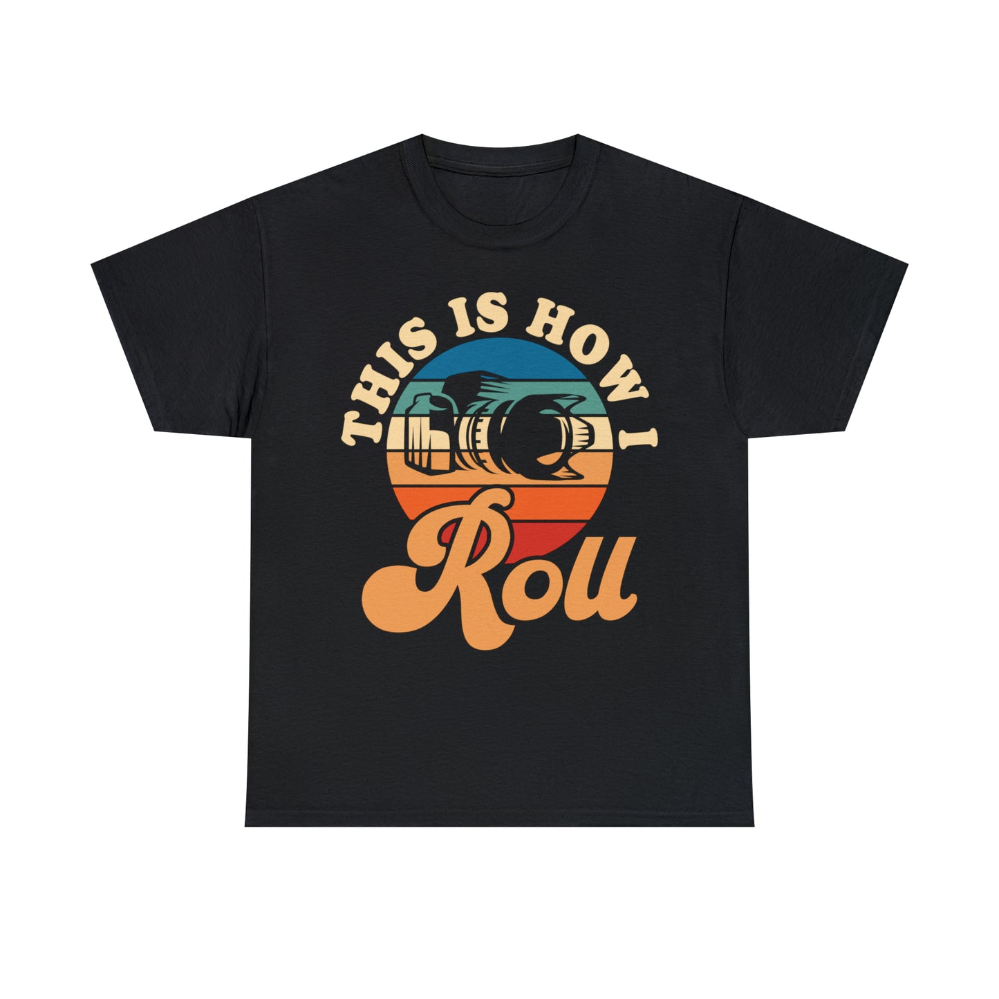 This Is How I Roll Camera Photography Cotton Tee