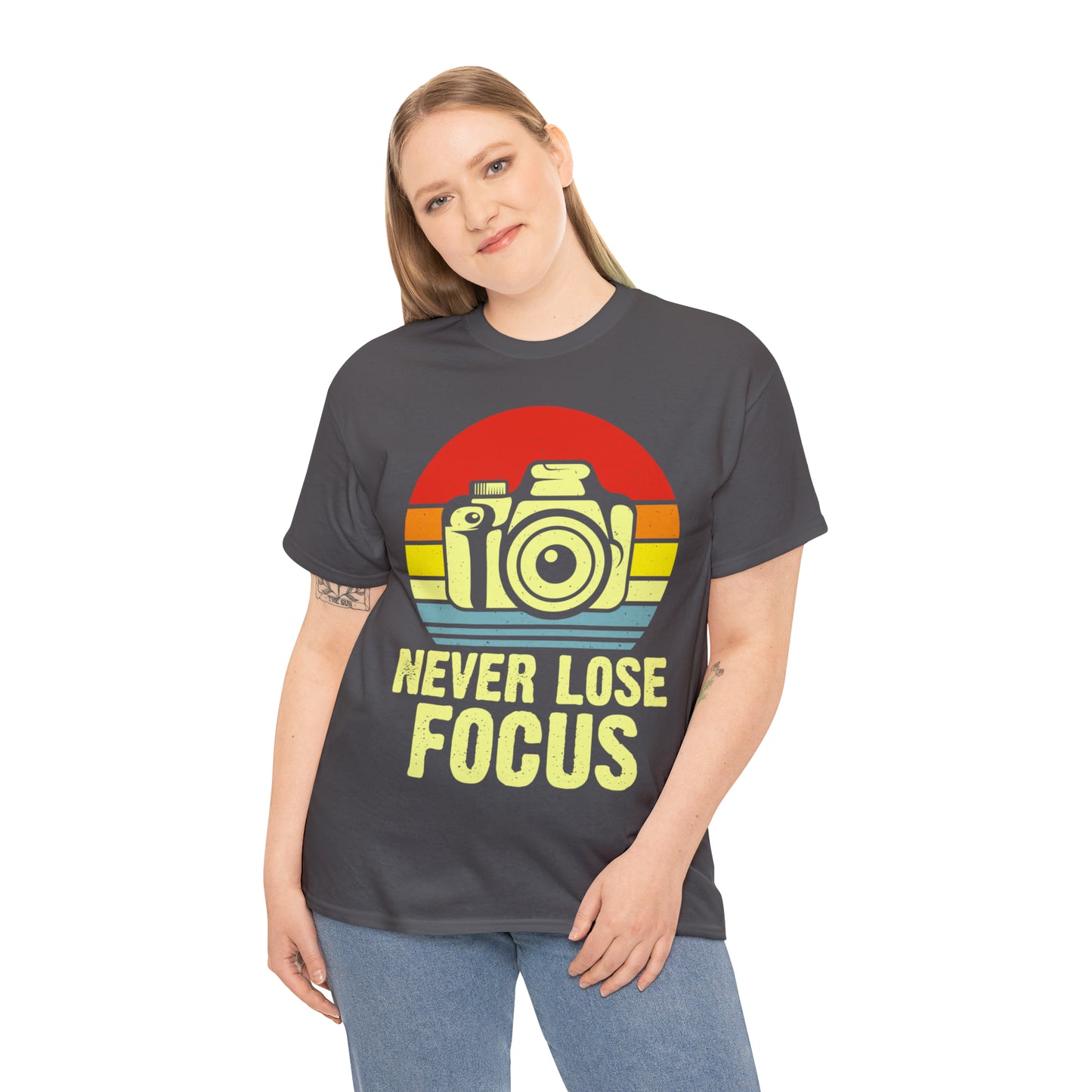 Never Lose Focus Photography Heavy Cotton Tee