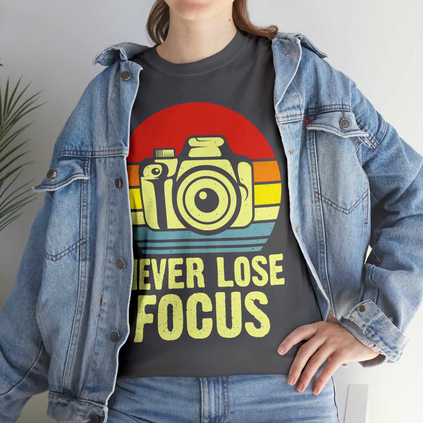 Never Lose Focus Photography Heavy Cotton Tee