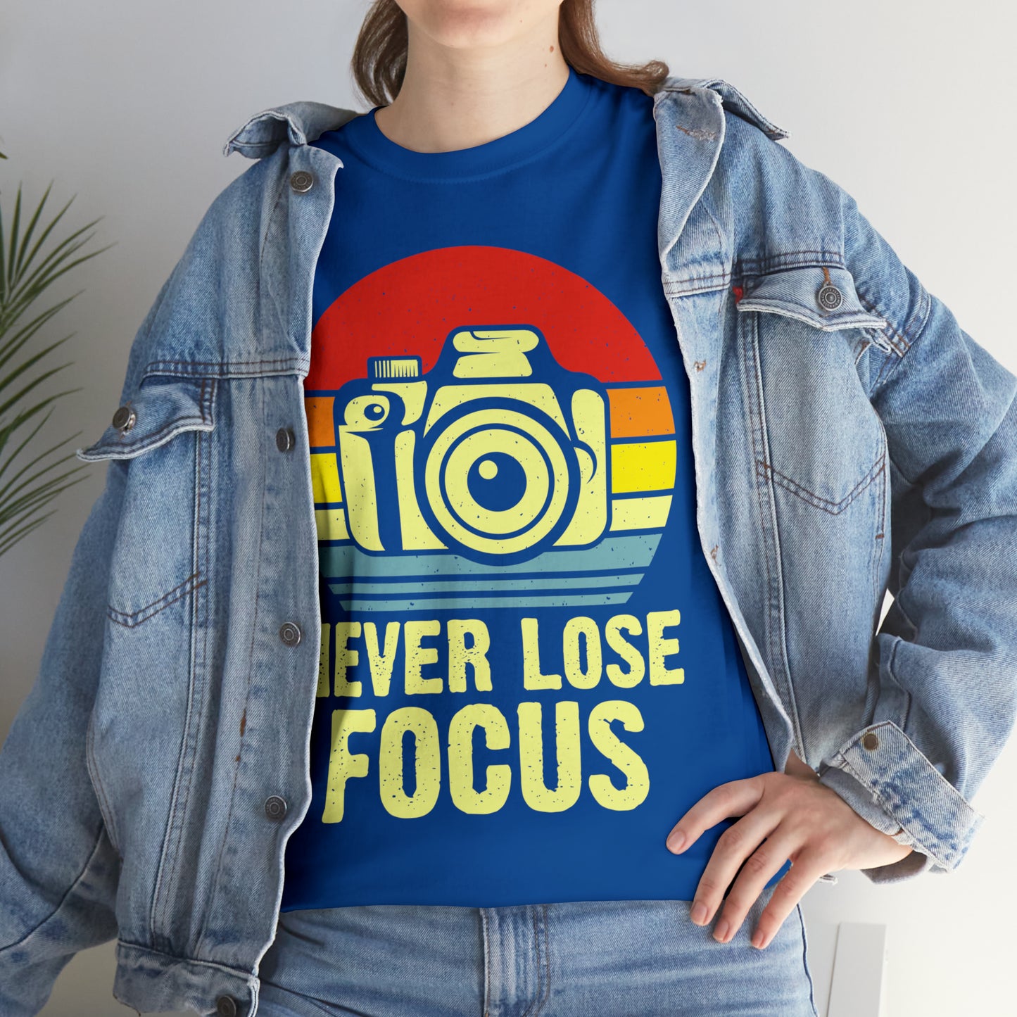 Never Lose Focus Photography Heavy Cotton Tee