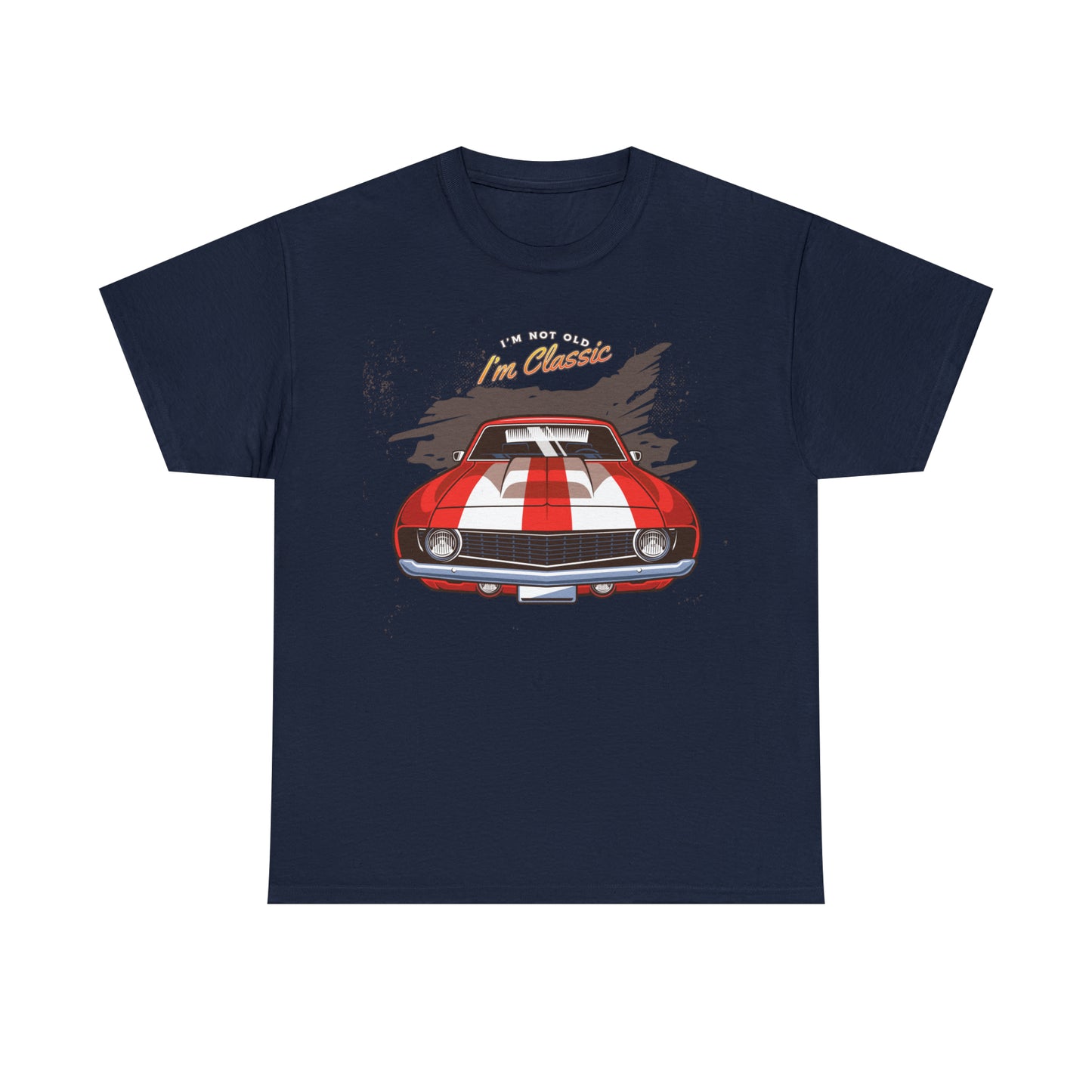 I'm Not Old I'm Classic Automotive T-Shirt