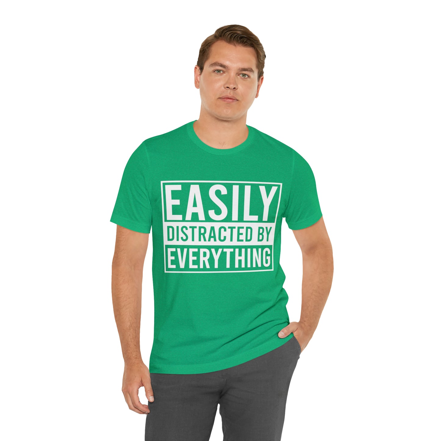 Easily Distracted By Everything Short Sleeve Tee