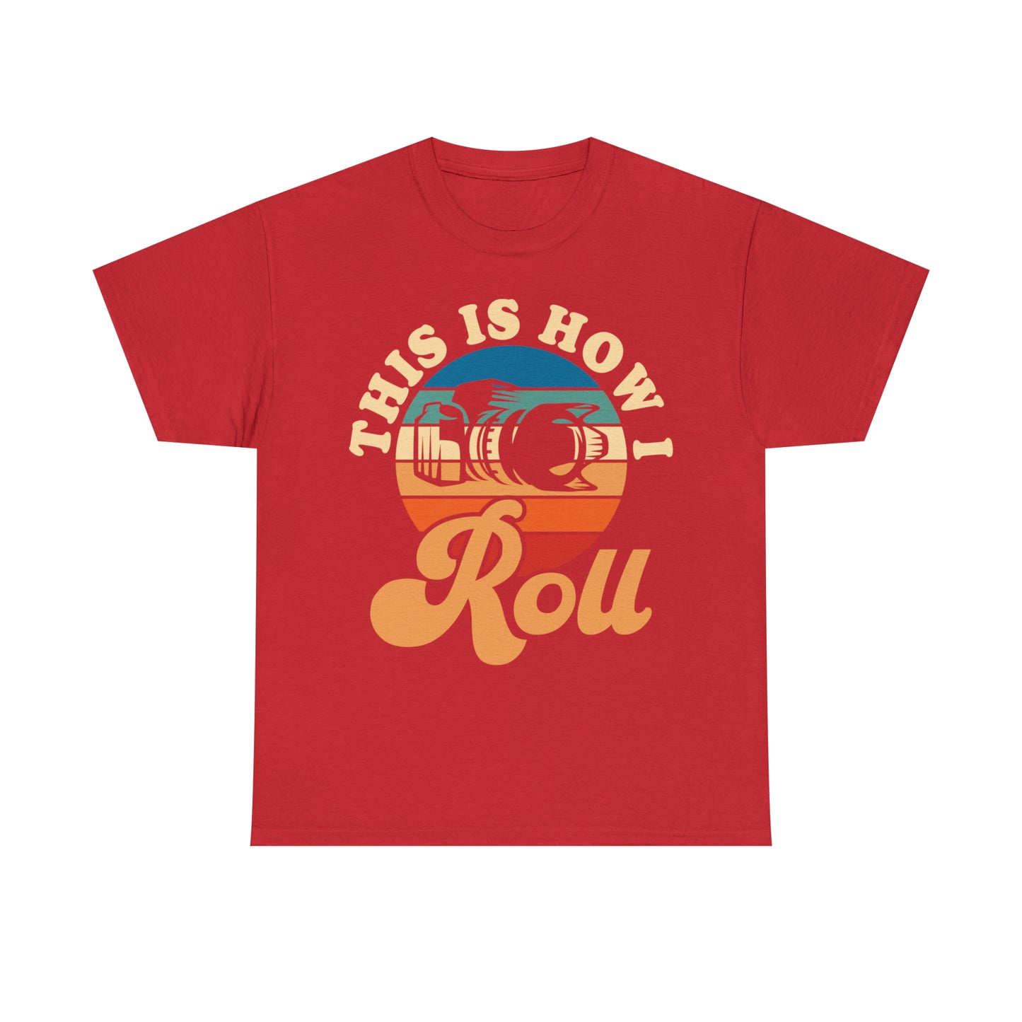 This Is How I Roll Camera Photography Cotton Tee