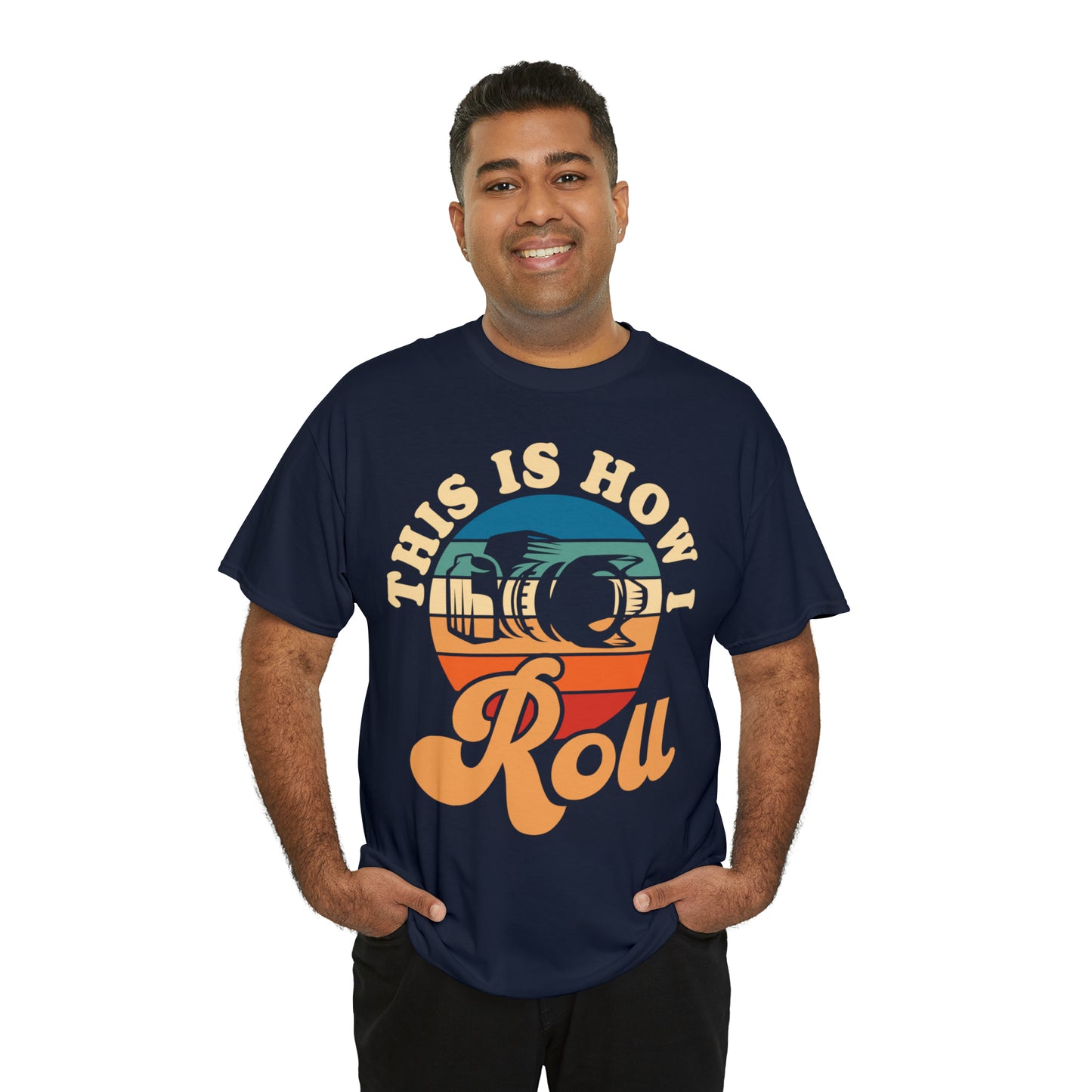 This Is How I Roll Camera Photography Cotton Tee