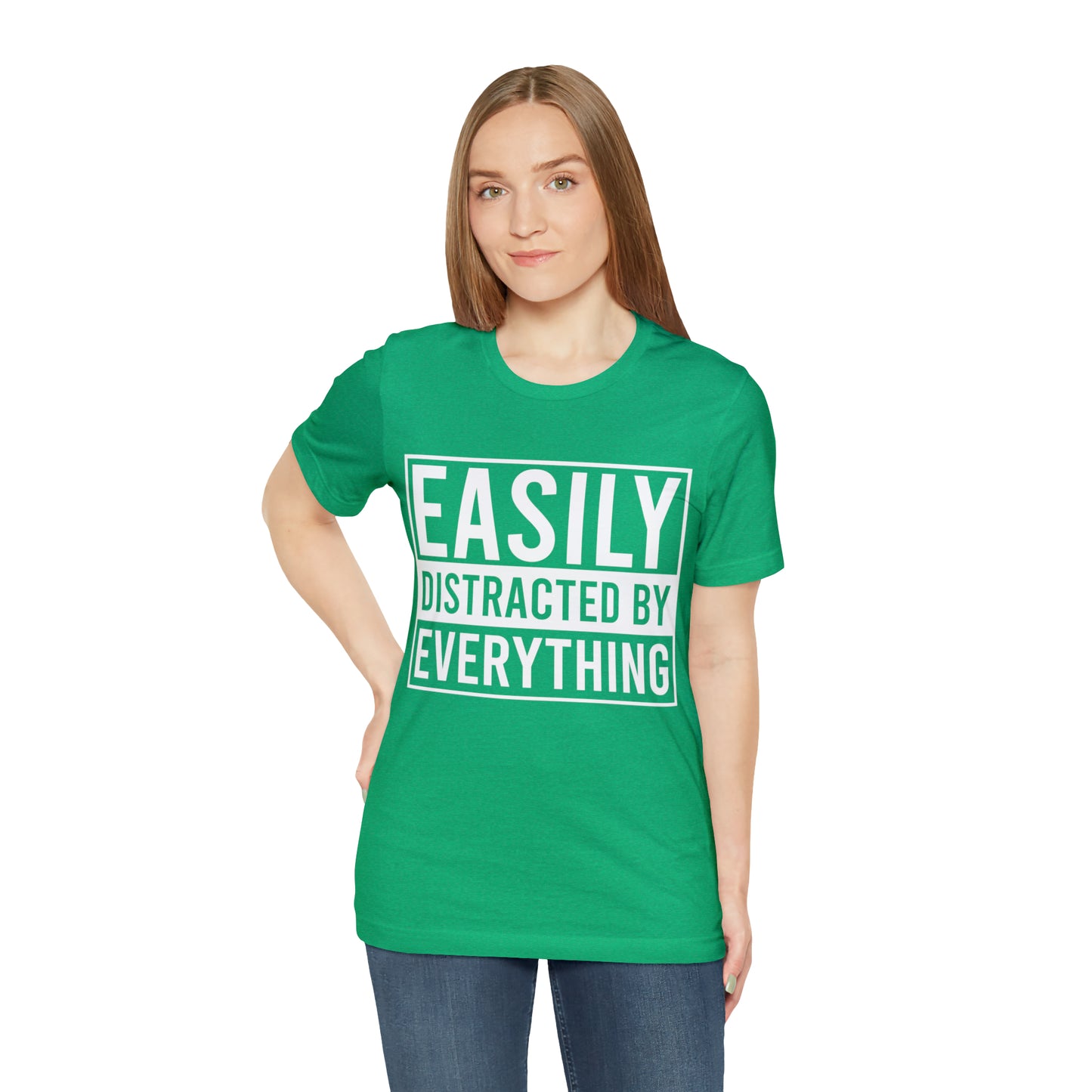 Easily Distracted By Everything Short Sleeve Tee