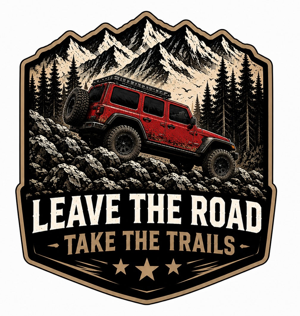 Leave the Road, Take the Trails – Off-Road Vinyl Decal | Mountain Adventure 4x4 Sticker