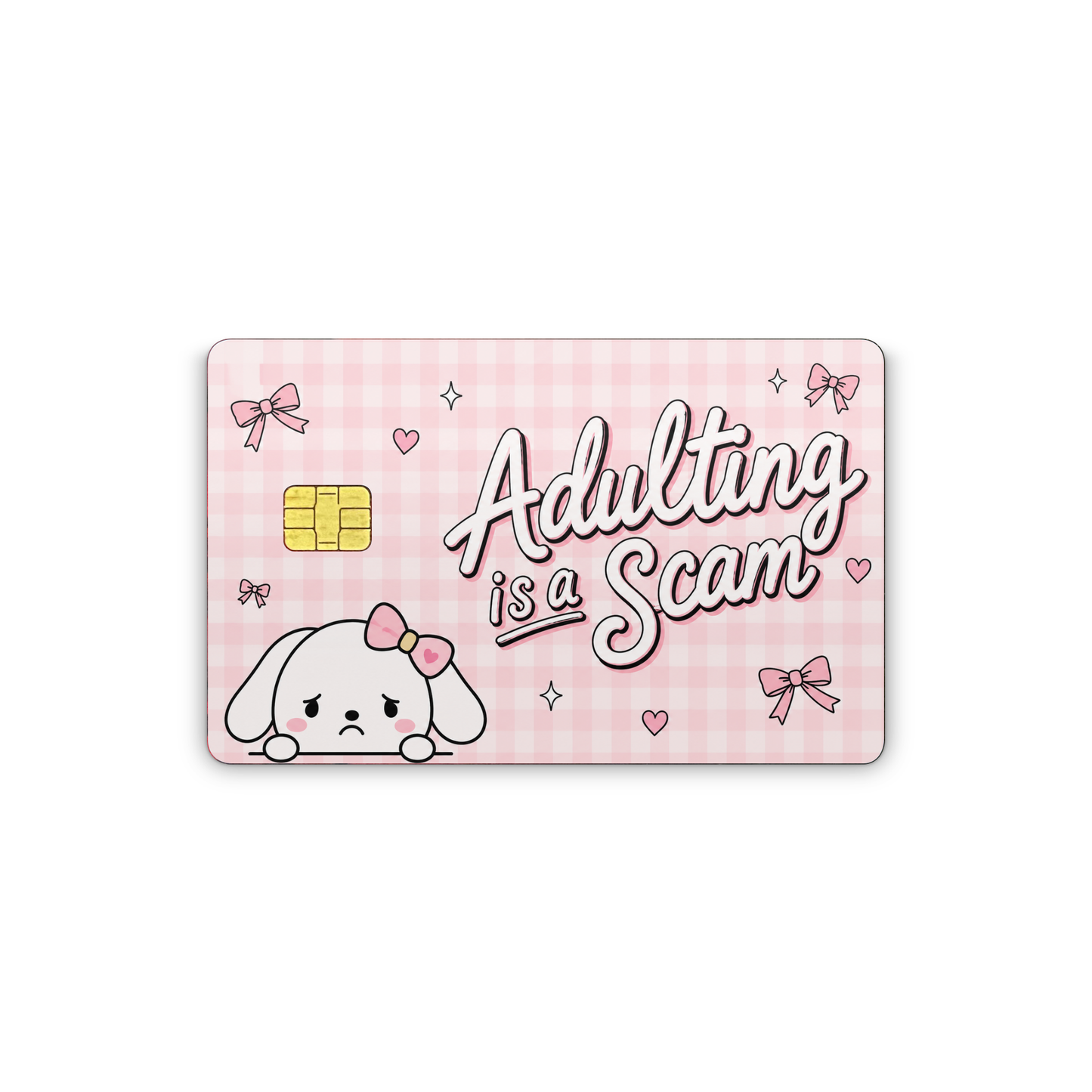 Adulting is a Scam Credit Card Skin, Pink Gingham, Cute Kawaii Dog Design with Bows